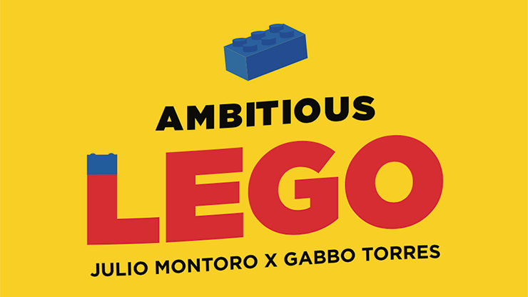 Julio Montoro and Gabbo Torres - AMBITIOUS LEGO (Gimmick Not Included) - Click Image to Close